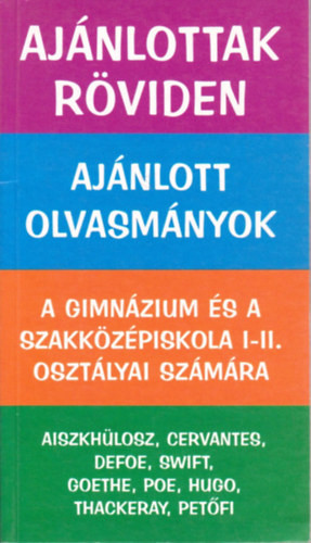 Ajánlottak röviden I. (Aiszkhülosz, Cervantes, Defoe, Swift, Goethe) - Vadai István