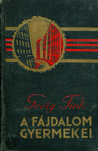 A fájdalom gyermekei - Georg Fink