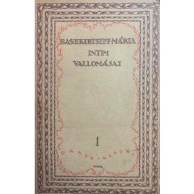   Bashkirtseff mária intim vallomásai I. - Havas József (ford.)