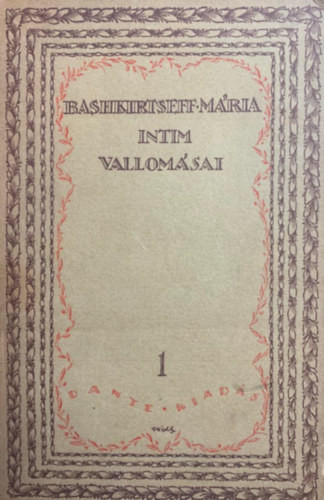 Bashkirtseff mária intim vallomásai I. - Havas József (ford.)