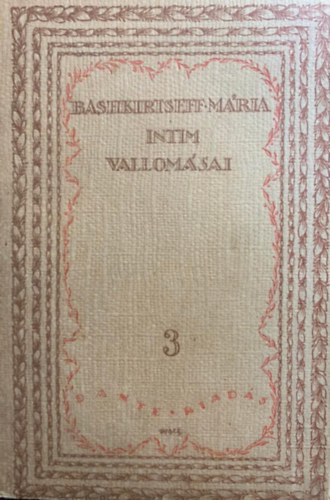 Bashkirtseff mária intim vallomásai III. - Havas József (ford.)