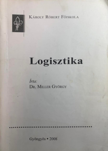 Logisztika - Dr. Miller György
