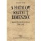 A hatalom rejtett dimenziói - Magyar Tudományos Tanács 1948-1949 - Huszár Tibor