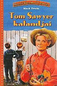 Tom Sawyer kalandjai - Illusztrált klasszikusok kincsestára - Mark Twain