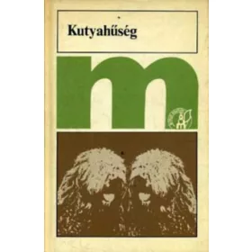Kutyahűség - Gyurák Mária (szerk.)