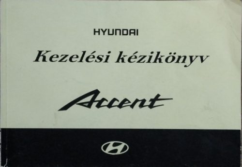 Hyundai Accent kezelési kézikönyv - 