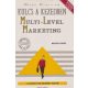 Kulcs a kezedben: Multi-Level Marketing - Peter Clothier - Zelnik Csaba Ákos