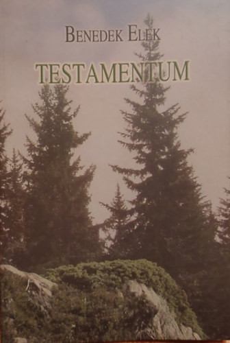 Testamentum - Három levél - Benedek Elek