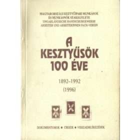 A kesztyűsök 100 éve 1892-1992 -