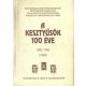 A kesztyűsök 100 éve 1892-1992 -