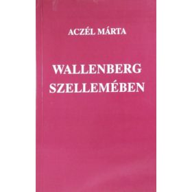 Wallenberg szellemében - A pör - Aczél Márta