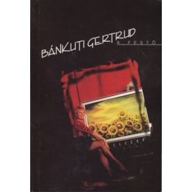 Bánkuti Gertrud, a festő - Cseke Zoltán (szerk.)