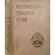 Pestmegye Trianon után I. - Frühwirth Mátyás főszerk., Dömjén Miklós (szerk.)