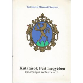   Kutatások Pest megyében - Tudományos konferencia III. - Korkes Zsuzsa