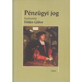 Pénzügyi jog - Földes Gábor (szerk.)