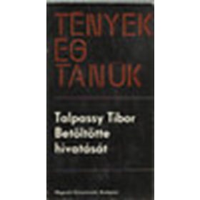 Betöltötte hivatását - Talpassy Tibor