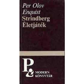 Strindberg - Életjáték - Per Olov Enquist