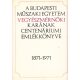 A Budapesti Műszaki Egyetem vegyészmérnöki karának centenáriumi évkönyve 1871-1971 - Erdey László