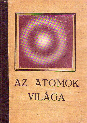 Az atomok világa - G. Ziszman