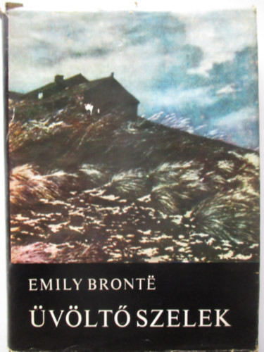 Üvöltő szelek - Emily Bronte
