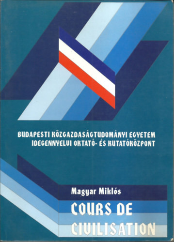 Cours de civilisation - Magyar Miklós