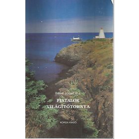 Fiatalok Világítótornya. - P. Bálint József SJ