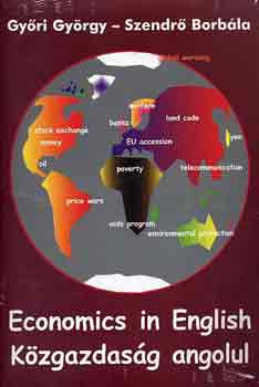 Economics in English - Győri György; Szendrő Borbála