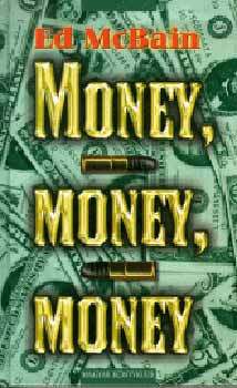 Money, money, money - Ed McBain