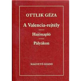 A Valencia-rejtély, Hajónapló, Pályákon - Ottlik Géza