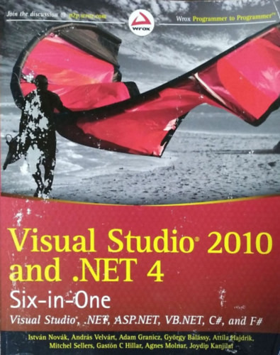 Visual Studio 2010 and .NET 4 Six-in-One - Novák István, Velvárt András, Granicz Adam, Balássy György, Hajdrik Attila