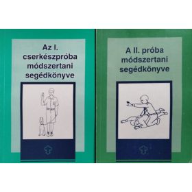   Az I-II. cserkészpróba módszertani segédkönyve (2 kötet) -