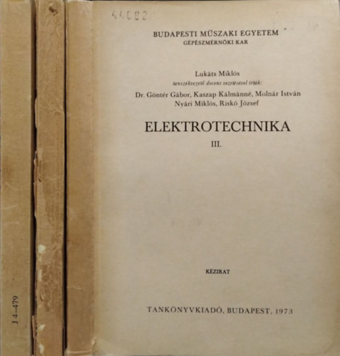 Elektrotechnika I-III. - Lukáts Miklós (szerk.)