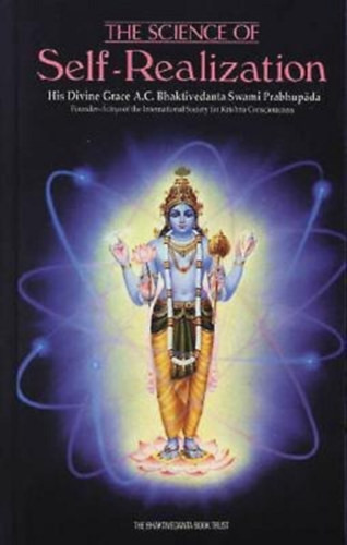 The Science of Self-Realization - A.C. Bhaktivedanta Swami Prabhupada