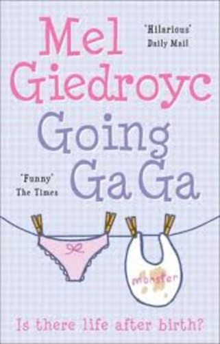Going Ga Ga - Mel Giedroyc