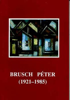 Brusch Péter (1921-1985) - 
