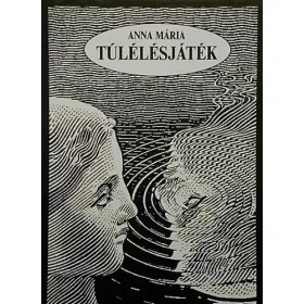 Túlélésjáték - Anna Mária