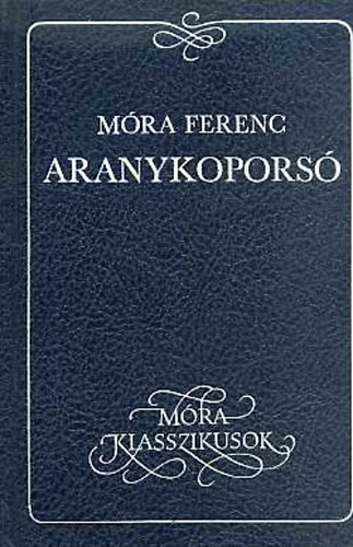 Aranykoporsó - Móra Ferenc