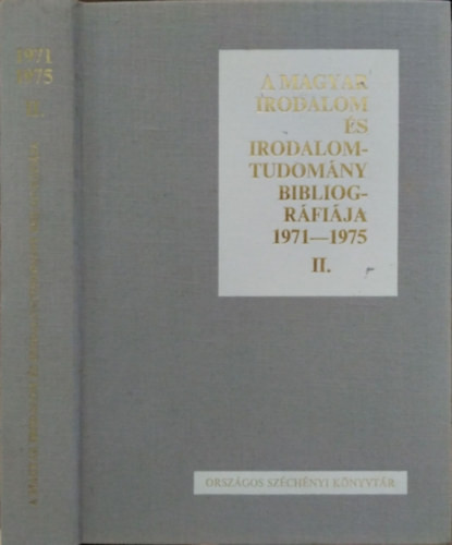 A magyar irodalom és irodalomtudomány bibliográfiája 1971-1975 II. (Szerzők: K-Z) - Pajkossy György (szerk.)