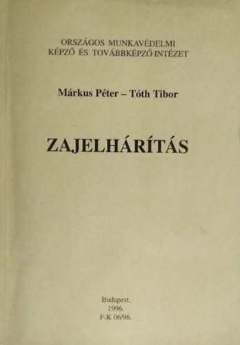 Zajelhárítás - Márkus Péter; Tóth Tibor