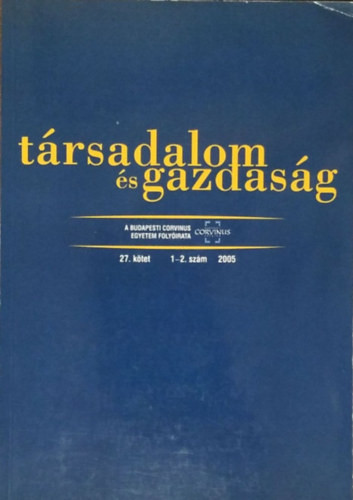 Társadalom és Gazdaság, 2005/1-2. szám - Temesi József (főszerk.)