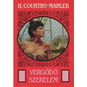 Vergődő szerelem - H. Courths-Mahler