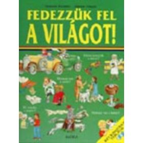 Fedezzük fel a világot! - Emanuela Bussolati