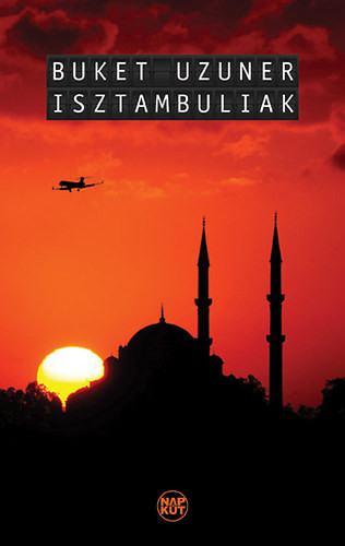 Isztambuliak - Buket Uzuner