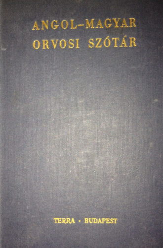 Angol-magyar orvosi szótár - Véghelyi-Csink