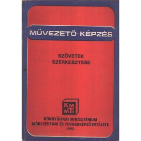   Szövetek szerkesztése (Művezetőképzés) - Dr. Jederán Miklós