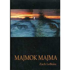 Majmok majma - Zach LeBeau