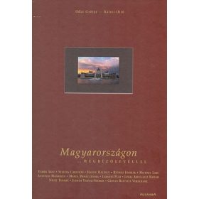   Magyarországon megbízólevéllel - Kaiser Ottó Odze György