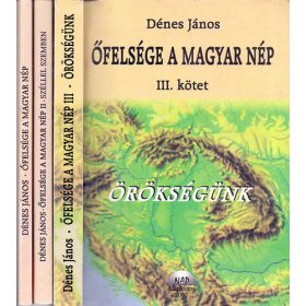 Őfelsége a magyar nép I-III. - Dénes János