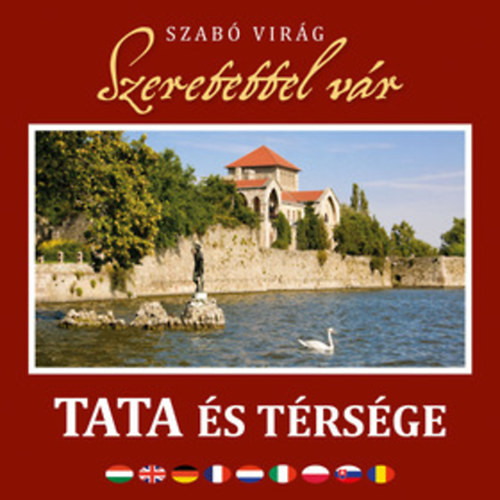 Szeretettel vár Tata és térsége - Szabó Virág