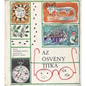 Az ösvény titka - Szederjei Magda - Würtz Ádám